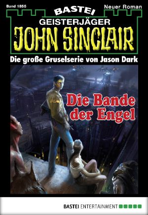 [John Sinclair 1855] • Die Bande der Engel (1 of 2)